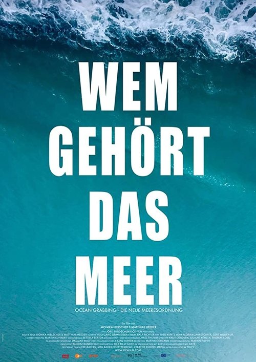 Wem gehört das Meer? Ocean Grabbing - Die neue Meeresordnung 2019