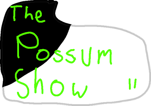 The Possum Show