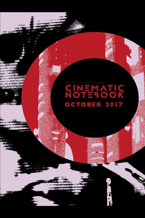 Cinematic Notebook: October 2017 2018