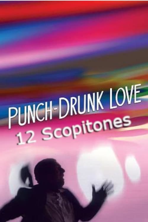 Punch-Drunk Love - Ivre d'amour (2003)