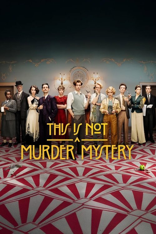 This is Not a Murder Mystery