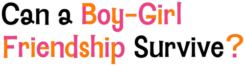 Can a Boy-Girl Friendship Survive?