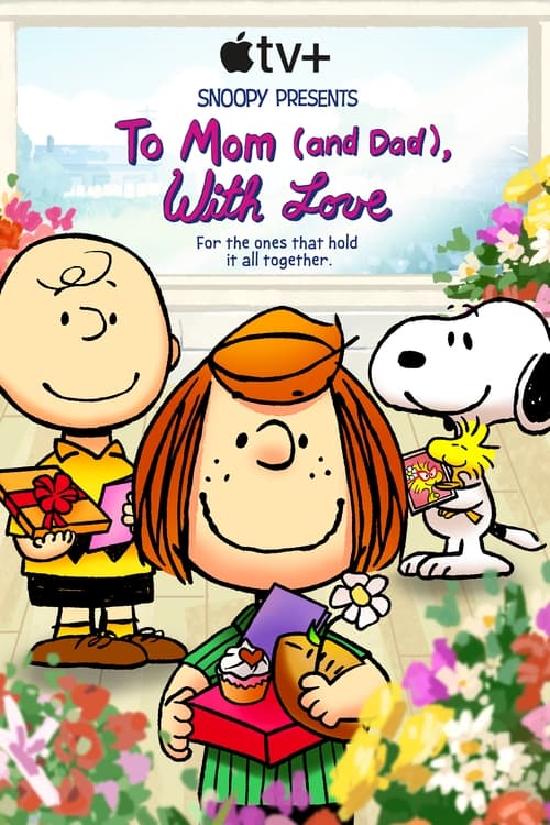 Snoopy Presents: To Mom (and Dad), With Love Read more here