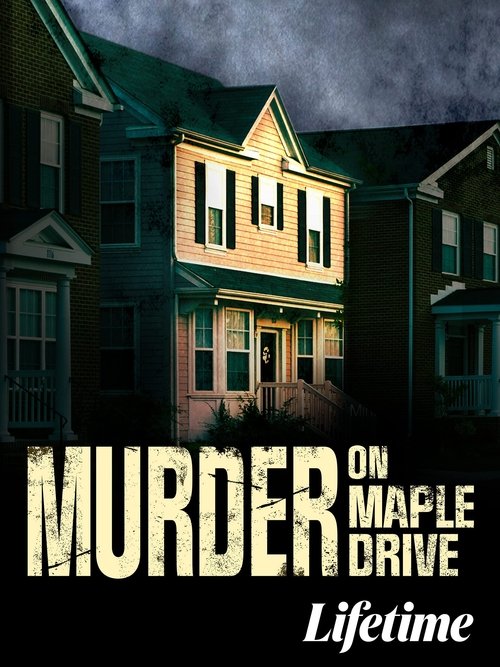 Murder on Maple Drive 2021 Murder on Maple Drive 2021
