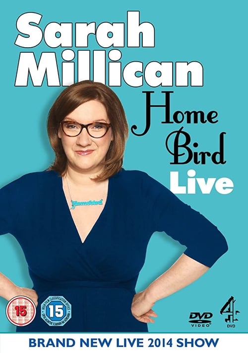 Sarah Millican: Home Bird Live 2014