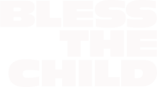 Bless the Child
