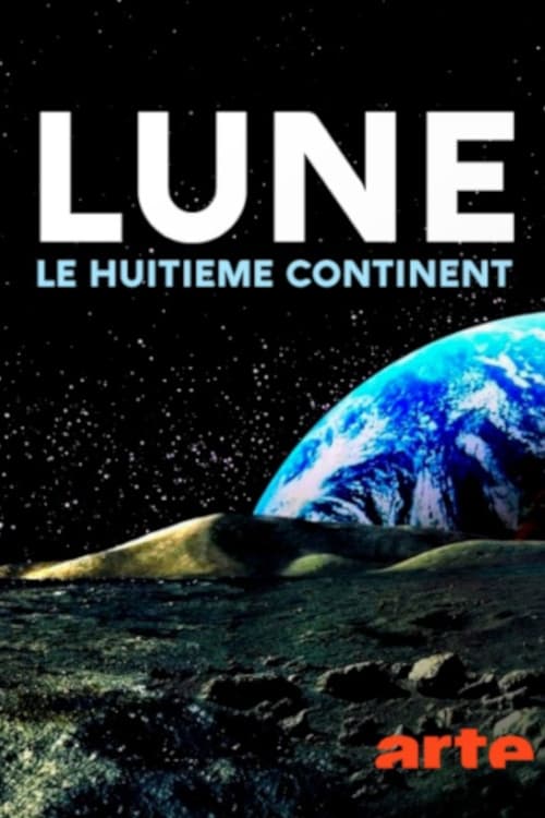 Lune : le huitième continent (2019)