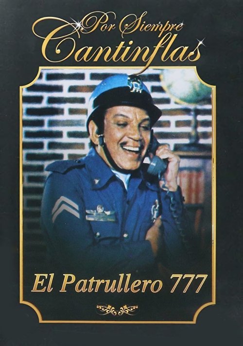 Patrullero 777, El