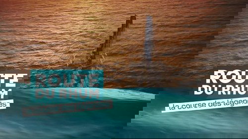 La Route du Rhum : La course des légendes