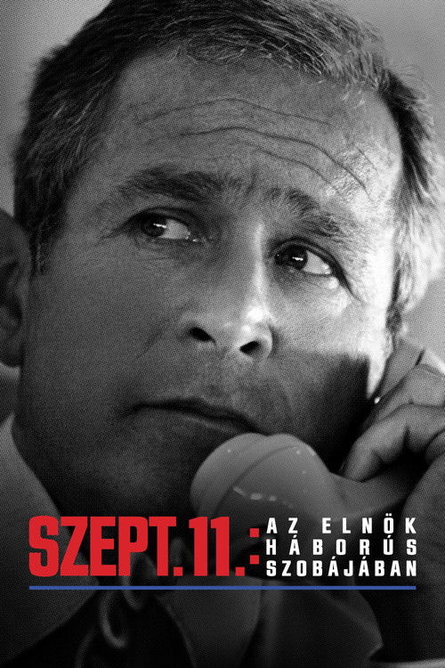 9/11: Inside the President's War Room poster