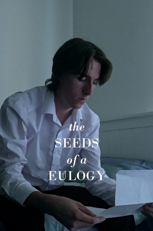 The Seeds of a Eulogy poster