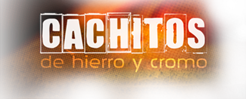 Cachitos de hierro y cromo