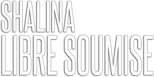 Shalina libre soumise