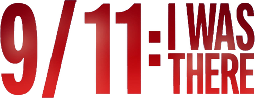 9/11: I Was There