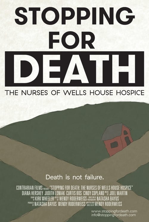 Stopping for Death: The Nurses of Wells House Hospice poster