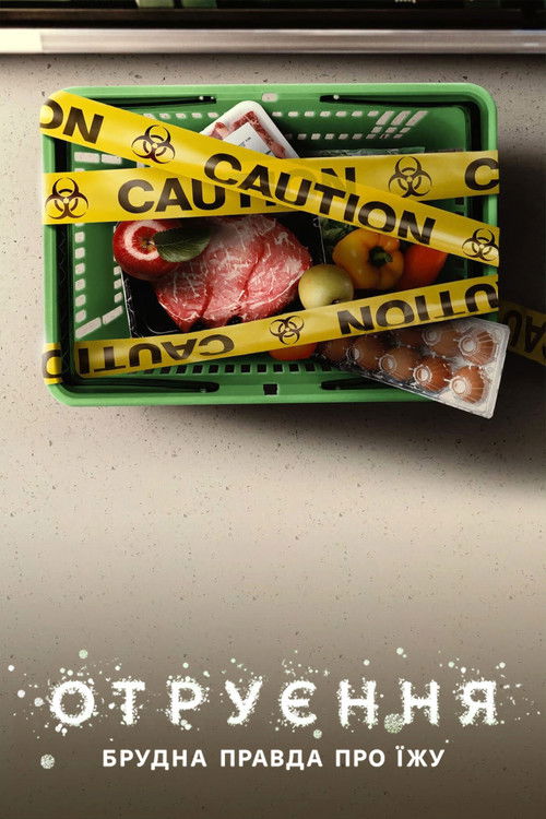 Poisoned: The Dirty Truth About Your Food poster