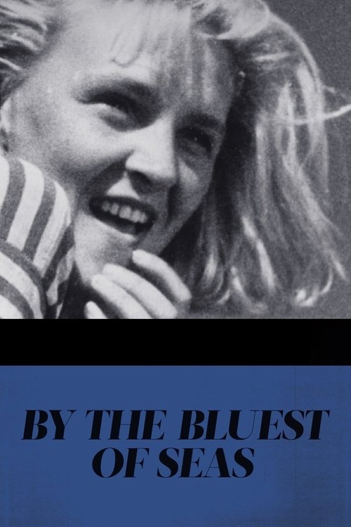 By the Bluest of Seas movie poster player