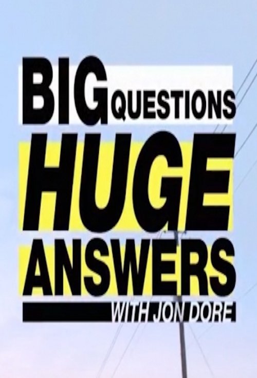 Where to stream Big Questions, Huge Answers with Jon Dore