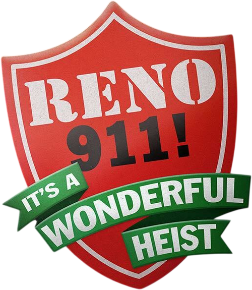 Reno 911!: It's a Wonderful Heist