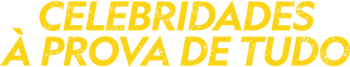 Celebridades à Prova de Tudo - Logo 3