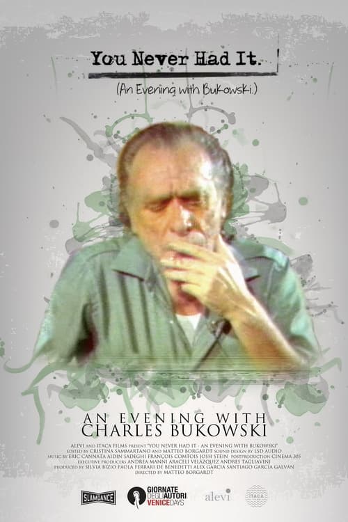 Grootschalige poster van You Never Had It: Una serata con Bukowski