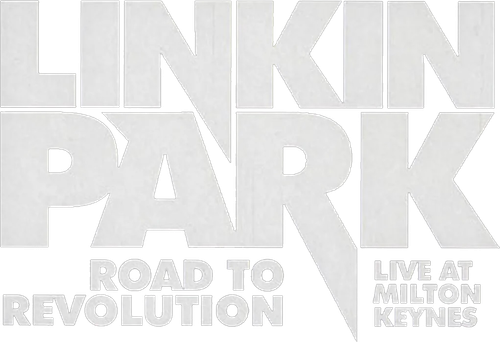 Linkin Park: Road to Revolution - Live at Milton Keynes