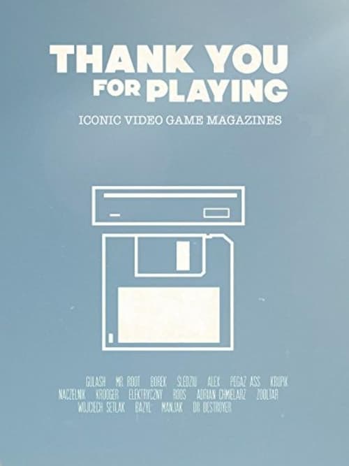 Thank You for Playing: Iconic Video Game Magazines (2015)