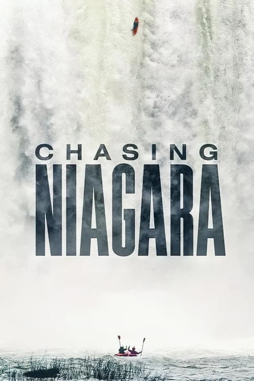 Chasing Niagara Movie Poster Image