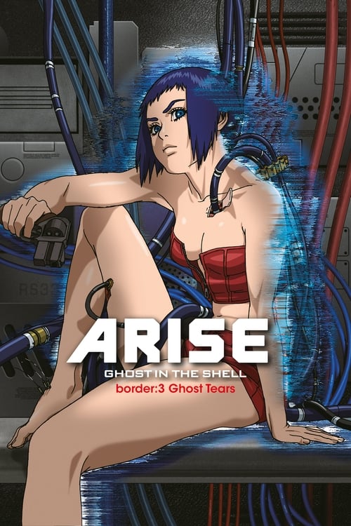 Ghost in the Shell - ARISE: Border 3 Ghost Tears