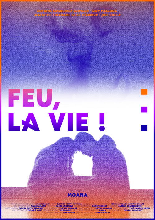 Feu, la vie ! poster