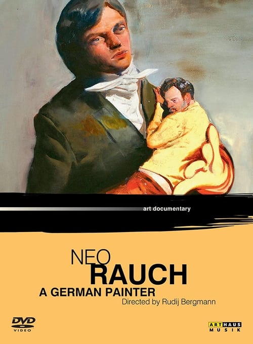 Neo Rauch: A German Painter (2007)