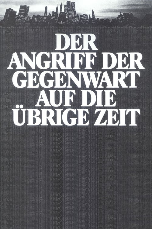 Der Angriff der Gegenwart auf die übrige Zeit (1985) poster