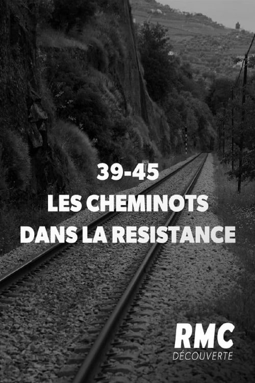 39-45 : les cheminots dans la résistance 2020