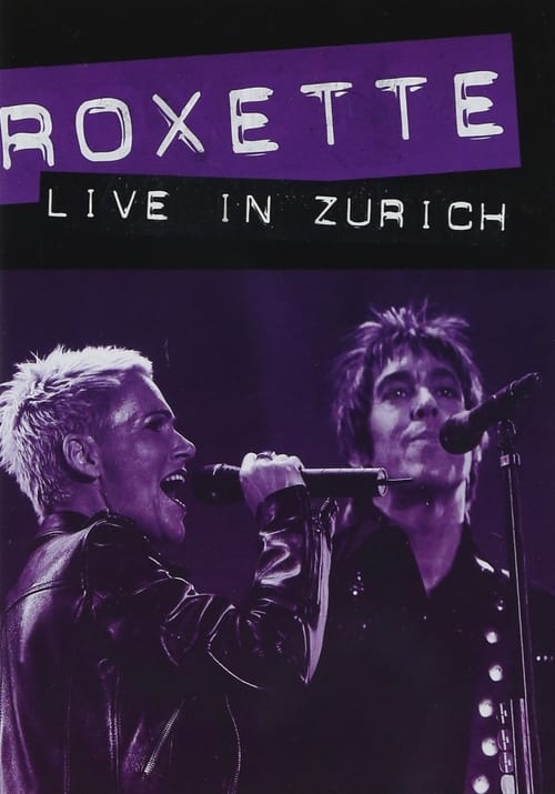 Poster Roxette ‎– Live In Zürich 1991