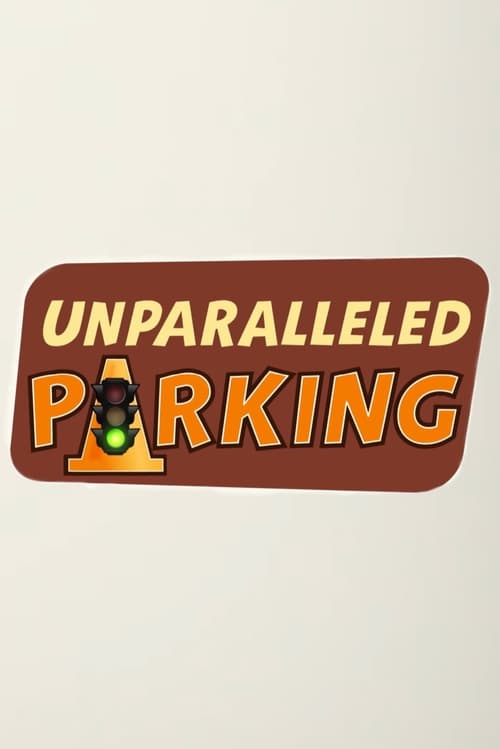 Download Movie Unparalleled Parking