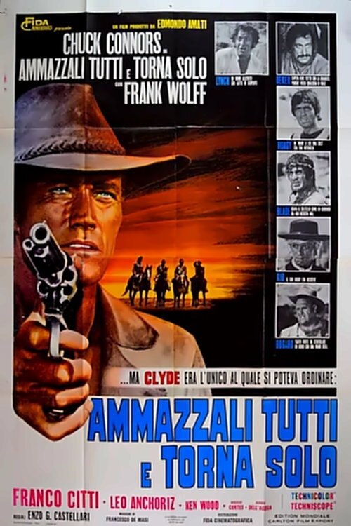 Ammazzali tutti e torna solo movie poster player