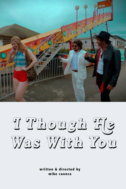 I Thought He Was With You