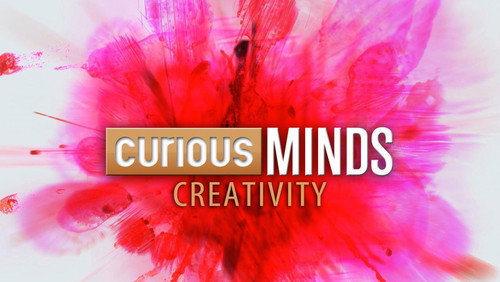 Curious Minds: Creativity