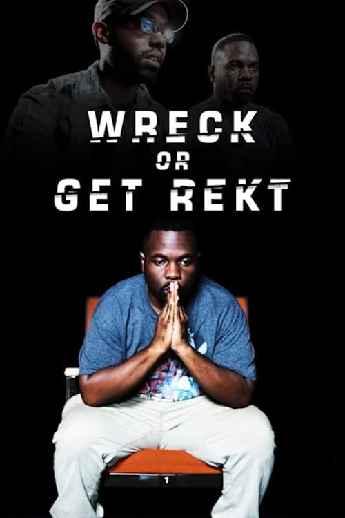 Wreck Or Get Rekt (2016)