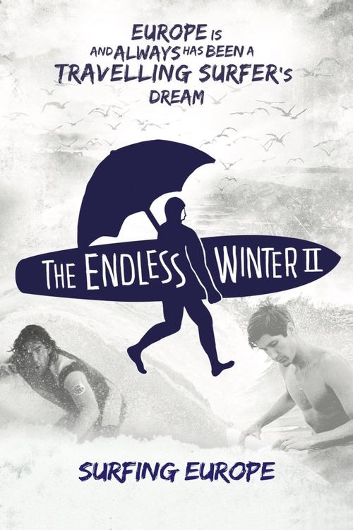 Where to stream The Endless Winter II: Surfing Europe