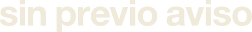 Sin previo aviso