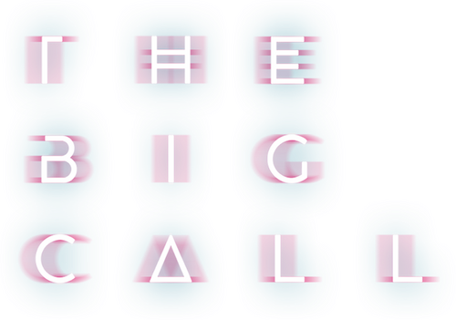 The Big Call