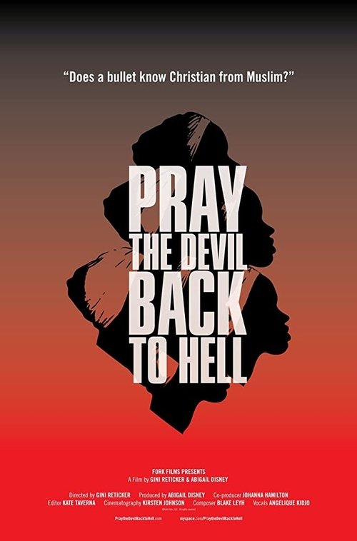 Pray the Devil Back to Hell 2008