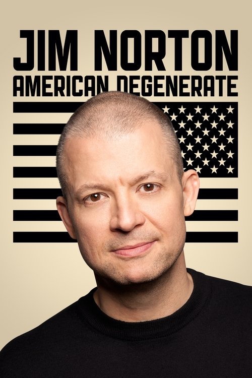 Where to stream Jim Norton: American Degenerate