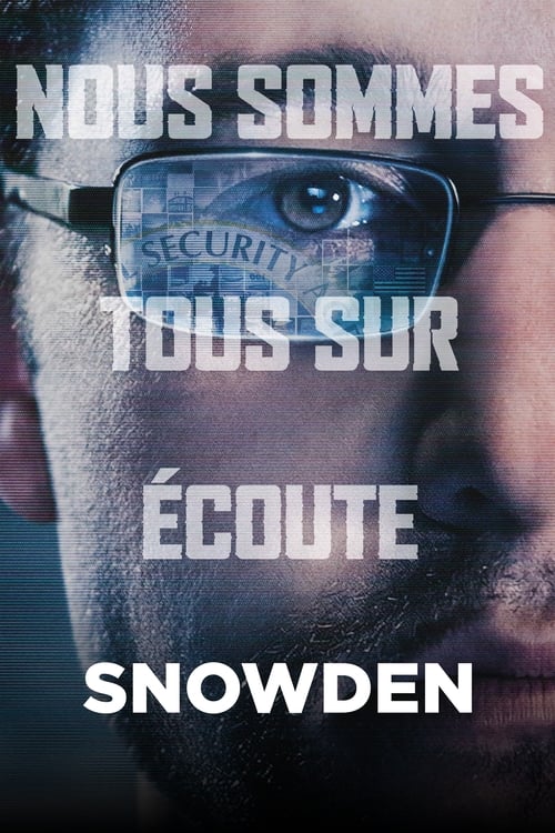 Regardez $ Snowden Film en Streaming Youwatch