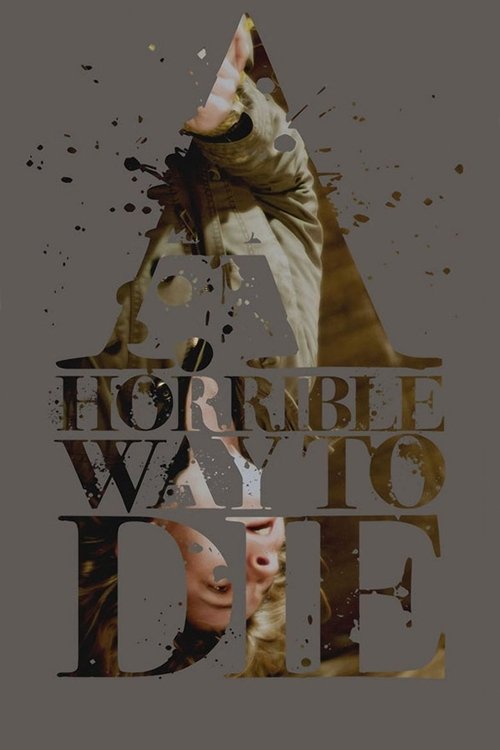 A Horrible Way to Die poster