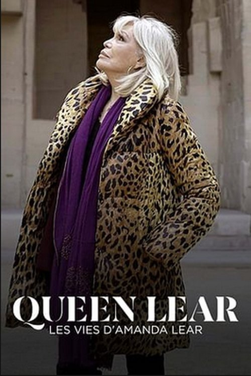 Poster image du film Queen Lear - Les vies d'Amanda Lear Queen Lear - Les vies d'Amanda Lear