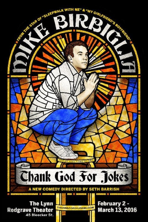 Mike Birbiglia: Thank God for Jokes 2017