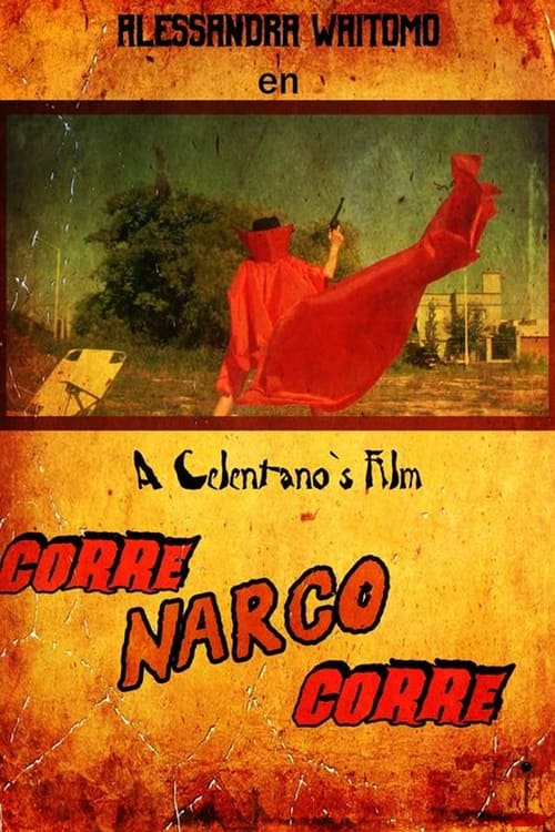 Corre Narco Corre (2020)