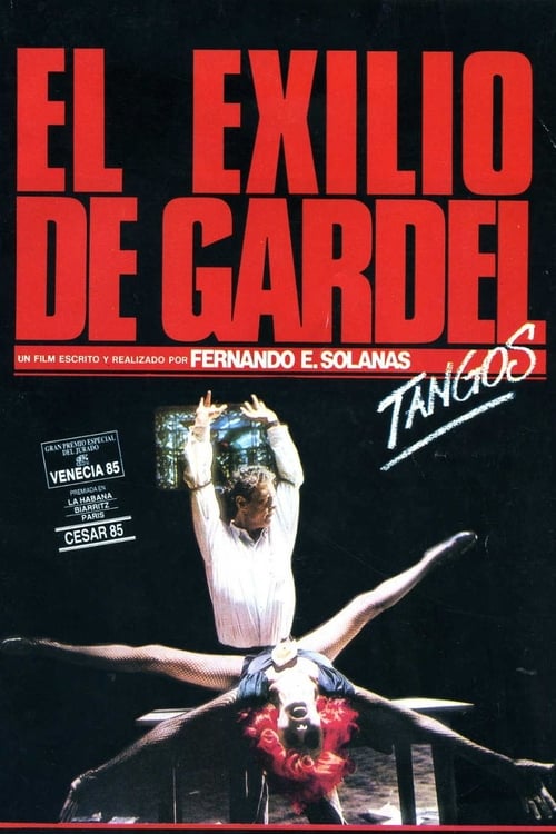 El exilio de Gardel: Tangos 1985